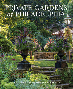 Private Gardens of Philadelphia