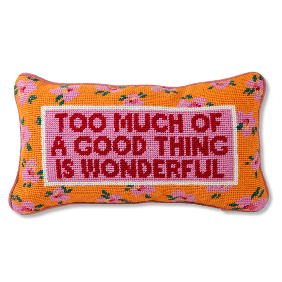 Too Much Needlepoint Pillow